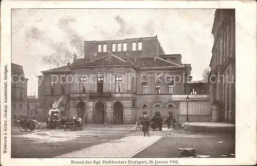 Stuttgart Brand des Koeniglichen Hoftheaters 20. Januar 1902 Feuerwehr Kat. Stuttgart