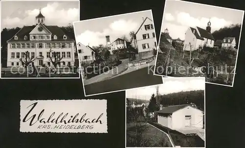 Waldhilsbach Rathaus und Schule Kirche Kat. Neckargemuend