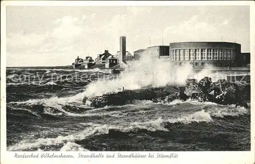 Wilhelmshaven Strandhalle und Strandhaeuser bei Sturmflut Brandung Nordseebad Kat. Wilhelmshaven