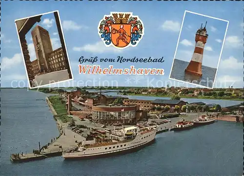 Wilhelmshaven Rathaus Leuchtturm Roter Sand Baederflotte im Hafen Wappen Nordseebad Kat. Wilhelmshaven