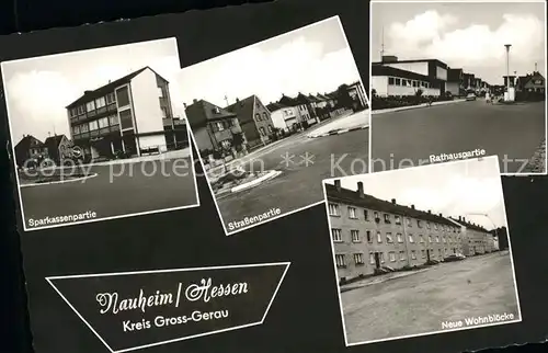 Nauheim Gross Gerau Sparkasse Strassenpartie Rathaus Neue Wohnbloecke Kat. Nauheim