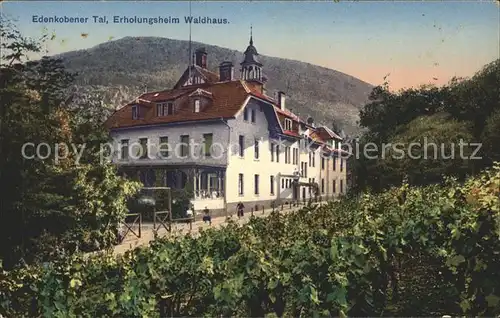 Edenkoben Erholungsheim Waldhaus im Edenkobener Tal Kat. Edenkoben