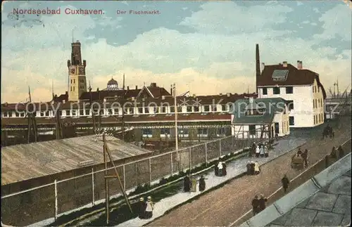 Cuxhaven Nordseebad Partie am Fischmarkt Kat. Cuxhaven