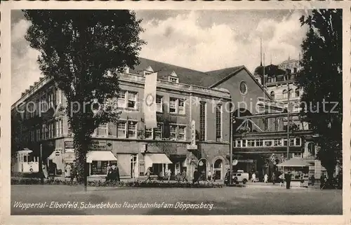 Wuppertal Elberfeld Schwebebahn Hauptbahnhof Doeppersberg Kat. Wuppertal