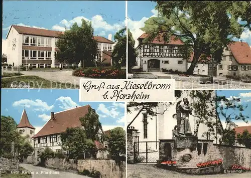 Kieselbronn Rathaus Schulhaus Ehrenmal u.Ev.Kirche mit Pfarrhaus Kat. Kieselbronn