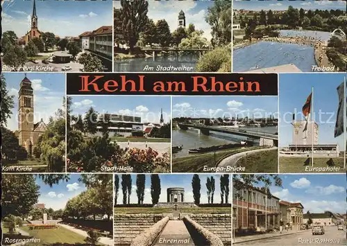 Kehl Rhein Kirche Stadtweiher Freibad Stadthalle Europabruecke Hotel Rosengarten Ehrenmal Rathaus Kat. Kehl