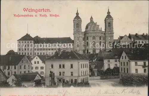 Weingarten Wuerttemberg Kasernenbau u.Kath.Kirche / Weingarten /Ravensburg LKR
