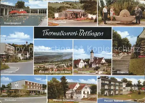 Bad Bellingen Thermalbad Markushof Rhein Pension Schwanen und Rebland Kat. Bad Bellingen