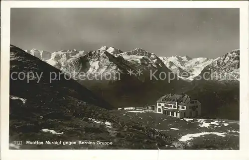 Muottas Muraigl Berghotel gegen Bernina Gruppe Schutzhaus Kat. Muottas Muraigl