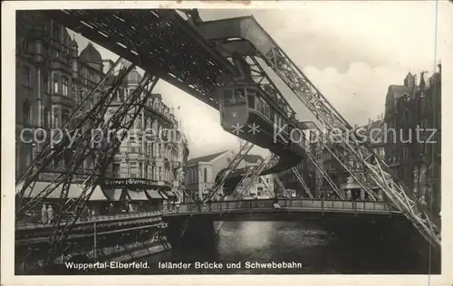 Schwebebahn Wuppertal Elberfeld Islaender Bruecke  Kat. Bahnen