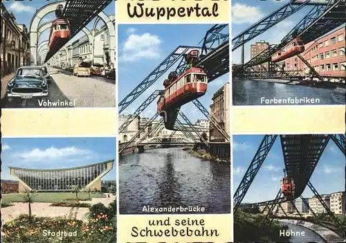 Schwebebahn Wuppertal Farbenfabriken Stadtbad Alexanderbruecke Hoehne  Kat. Bahnen