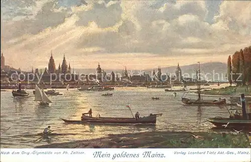 Mainz Rhein Mein goldenes Mainz Kuenstlerkarte oelgemaelde Ph. Zeltner / Mainz Rhein /Mainz Stadtkreis