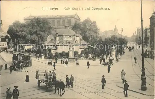 Hannover Georgstrasse Cafe Kroepcke Strassenbahn Pferdefuhrwerk Bahnpost Kat. Hannover