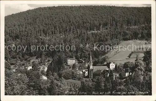 Wildbad Schwarzwald Kath Kirche und neue Trinkhalle Kat. Bad Wildbad