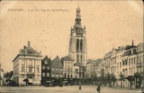 Courtrai Flandre Courtrai Tour Eglise Saint-Martin * / Kortrijk /