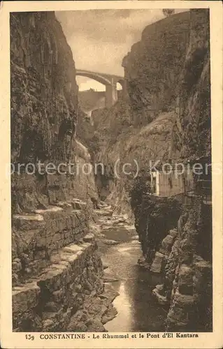 Constantine Gorges du Rhummel et Pont d El Kantara Kat. Algerien