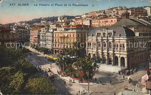 Alger Algerien Place de la Republique et Theatre Municipal / Algier Algerien /