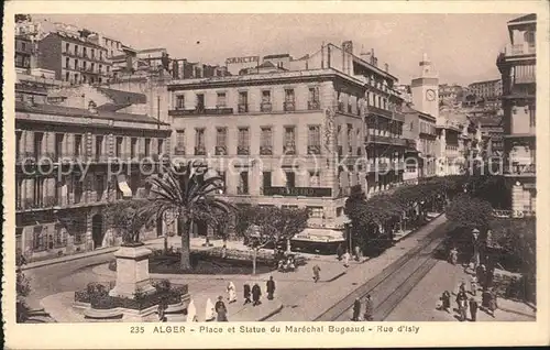 Alger Algerien Place et Statue du Marechal Bugeaud Monument Rue d'Isly / Algier Algerien /