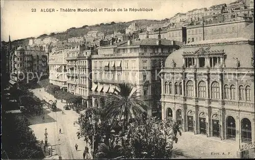 Alger Algerien Place de la Republique et Theatre Municipal tram / Algier Algerien /