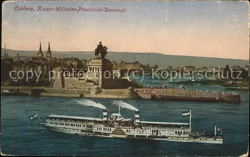 Coblenz Koblenz Kaiser Wilhelm Denkmal Deutsches Eck Rhein Mosel Bruecke Dampfer Feldpost Kat. Koblenz Rhein