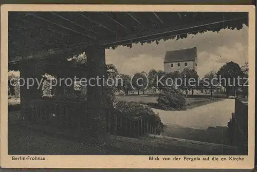 Frohnau Berlin Blick von der Pergola auf die ev Kirche / Berlin /Berlin Stadtkreis