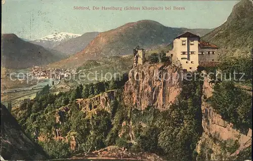 Bozen Suedtirol Haselburg Schloss Khuepach Kat. Bozen Suedtirol