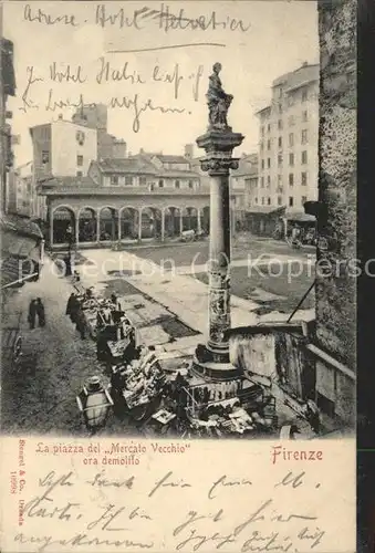 Firenze Toscana La Piazzo del Mercato Vecchio  Kat. Firenze