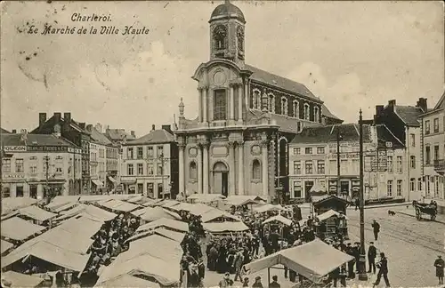 hw15162 Charleroi Hainaut Wallonie Marche de la Ville Haute Kategorie.  Alte Ansichtskarten