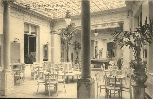 hw15400 Bruxelles Bruessel Hotel de Bordeaux
Le Hall Kategorie.  Alte Ansichtskarten