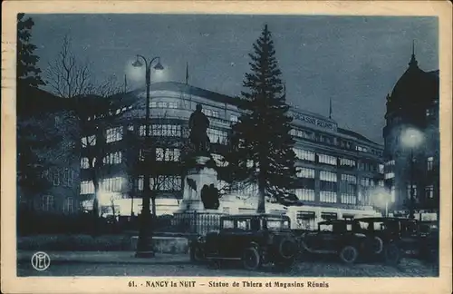 Nancy Lothringen Statue de Thiers et Magasins Reunis pendant la nuit / Nancy /Arrond. de Nancy