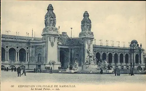 Exposition Coloniale Marseille 1922  Le Grand Palais Kat. Marseille