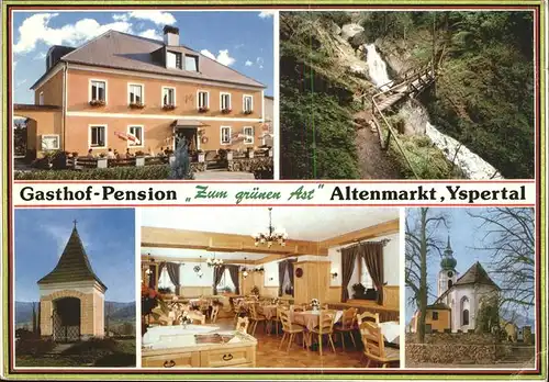 Altenmarkt Yspertal Gasthof Pension "Zum gruenen Ast" Wasserfall Kapelle