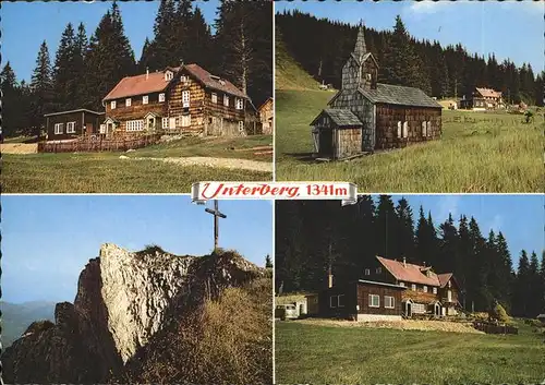 Unterberg Niederoesterreich Schutzhaus Kapelle Gipfelkreuz Kat. Oesterreich