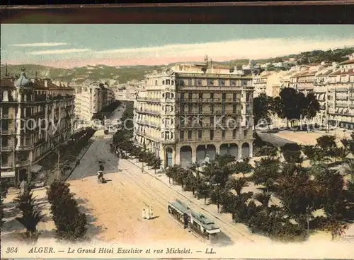 Alger Algerien Le Grand Hotel Excelsior et rue Michelet / Algier Algerien /