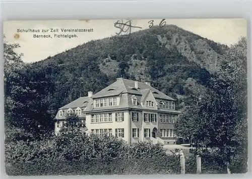 Bad Berneck Bad Berneck Schule Lazarett * 1910 / Bad Berneck Fichtelgebirge /Bayreuth LKR