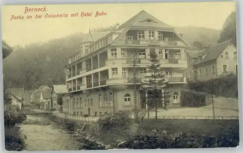 Bad Berneck Bad Berneck Hotel Bube Oelschnitz * 1910 / Bad Berneck Fichtelgebirge /Bayreuth LKR
