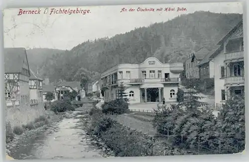 Bad Berneck Bad Berneck Hotel Bube oelschnitz x 1921 / Bad Berneck Fichtelgebirge /Bayreuth LKR
