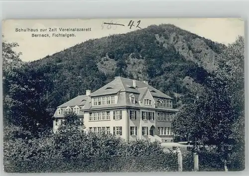 Bad Berneck Bad Berneck Schule Lazarett * 1910 / Bad Berneck Fichtelgebirge /Bayreuth LKR