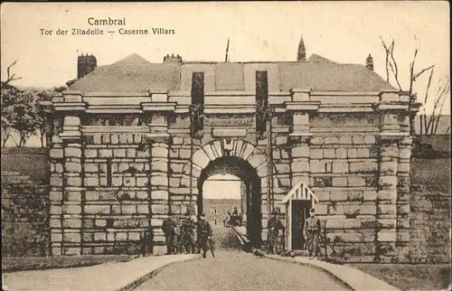 Cambrai Caserne Villars
Tor der Zitadelle / Cambrai /Arrond. de Cambrai