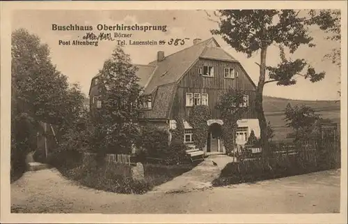 Altenberg Erzgebirge Oberhirschsprung Buschhaus Lauenstein *