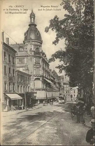 Nancy Lothringen Nancy Strassenbahn Magasins Reunis Faubourg St. Jean  * / Nancy /Arrond. de Nancy