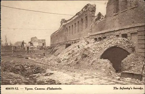 Ypres Caserne Infanterie Zerstoerung *