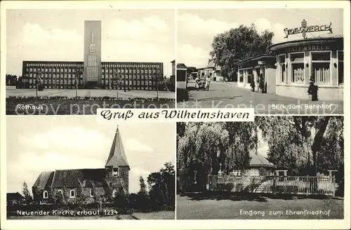 Wilhelmshaven Rathaus Bahnhof Ehrenfriedhof Neuender Kirche / Wilhelmshaven /Wilhelmshaven Stadtkreis