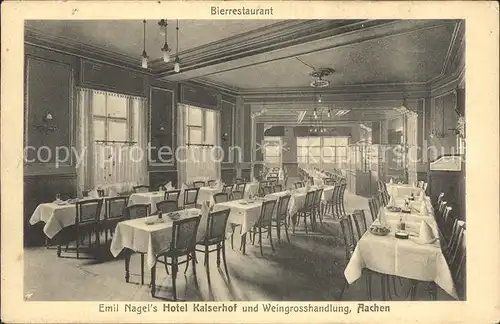 Aachen Bierrestaurant Hotel Kaiserhof Weingrosshandlung Emil Nagel's / Aachen /Aachen LKR