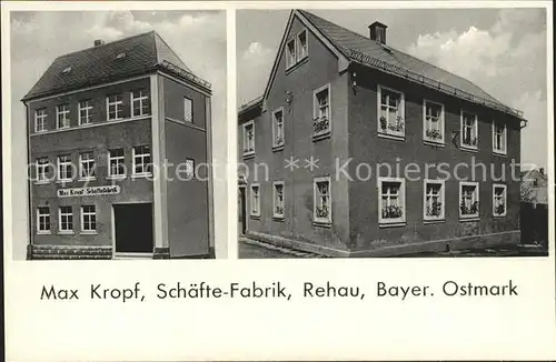 Rehau Oberfranken Max Kropf Schaefte-Fabrik / Rehau /Hof LKR