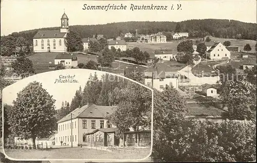 Rautenkranz Vogtland Gasthof Frischhuette / Morgenroethe-Rautenkranz /Vogtlandkreis LKR