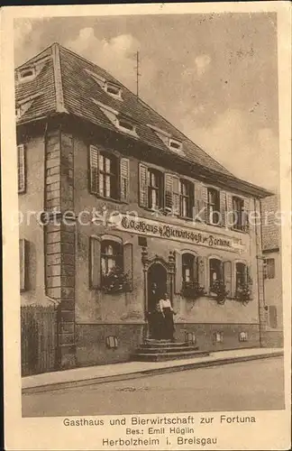 Herbolzheim Breisgau Gasthaus zur Fortuna Emil Hueglin / Herbolzheim /Emmendingen LKR