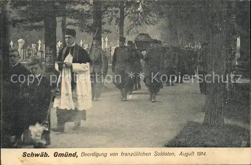 Schwaebisch Gmuend Beerdigung von franzoesischen Soldaten / Schwaebisch Gmuend /Ostalbkreis LKR
