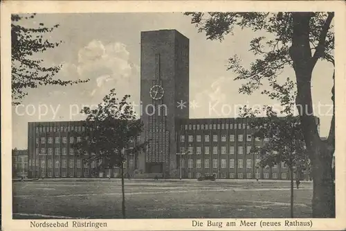 Ruestringen Die Burg am Meer neues Rathaus Nordseebad Kat. Wilhelmshaven