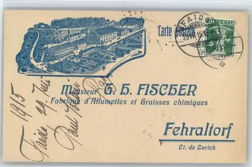 Fehraltorf Fehraltorf Herrn G H Fischer Chemische Zuend Fettwaren Fabrik x / Fehraltorf /Bz. Pfaeffikon